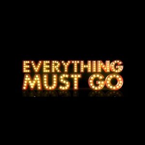 Everything Must Go!!!